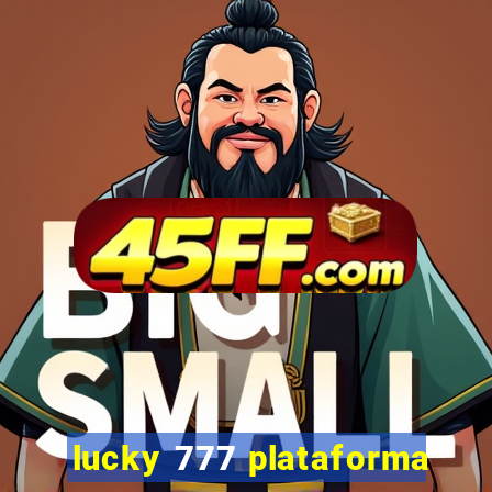 lucky 777 plataforma